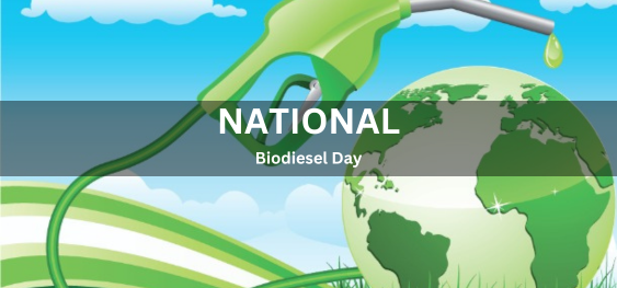 National Biodiesel Day [राष्ट्रीय बायोडीजल दिवस]